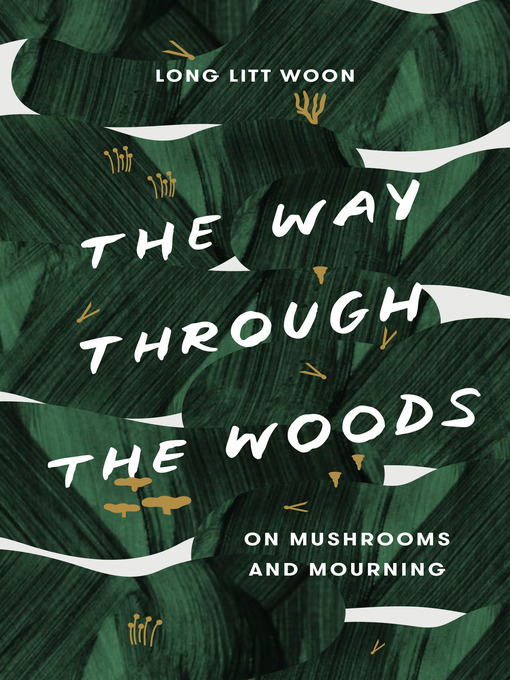 Title details for The Way Through the Woods by Litt Woon Long - Available